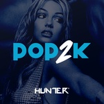 Hunter.FM – Pop2K